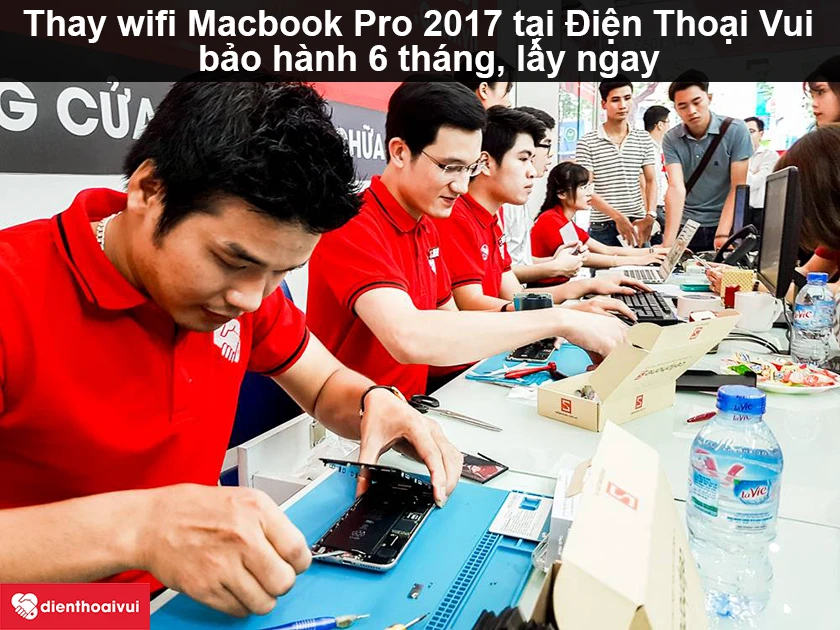 Dịch vụ thay wifi Macbook Pro 2017 giá rẻ, uy tín tại Điện Thoại Vui