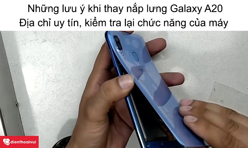 Những lưu ý khi thay nắp lưng Samsung Galaxy A20 bạn cần biết