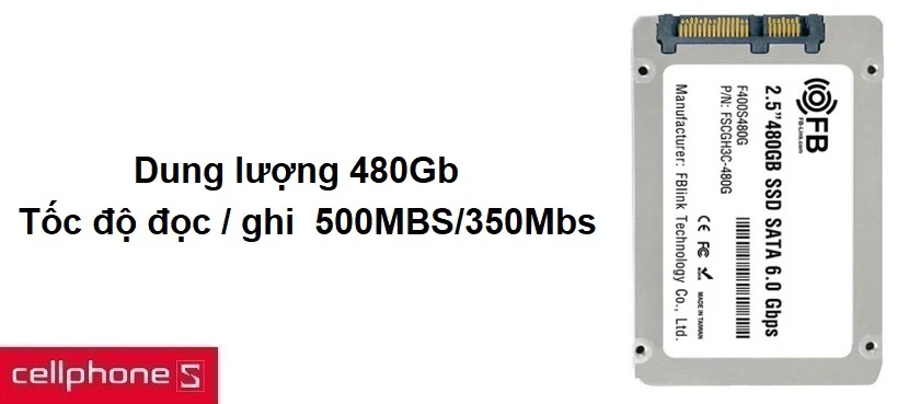 Dung lượng 480Gb, tốc độ đọc500MBS