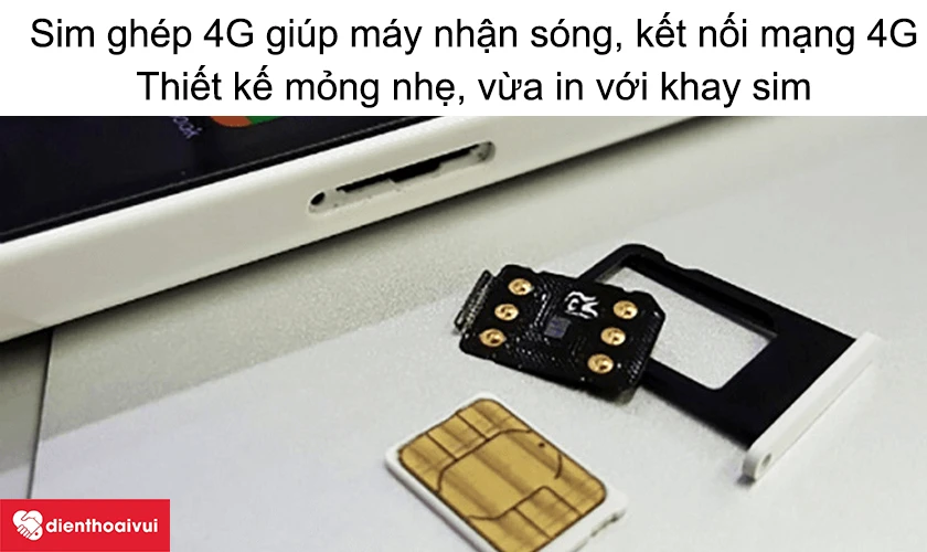 Sim gh&eacute;p 4G l&agrave; g&igrave;?