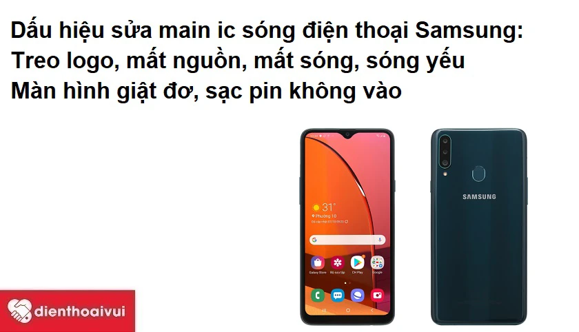 Những dấu hiệu cho thấy bạn cần phải sửa main ic s&oacute;ng điện thoại Samsung