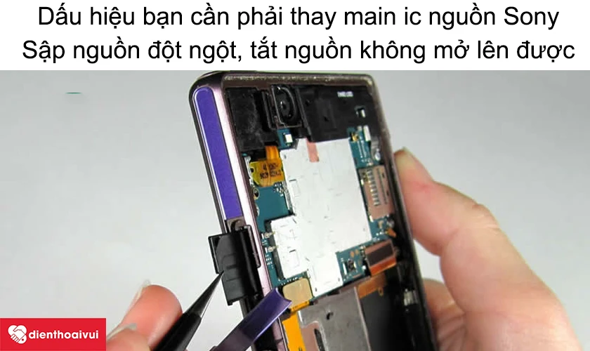 Những dấu hiệu bạn cần phải thay main ic nguồn Sony