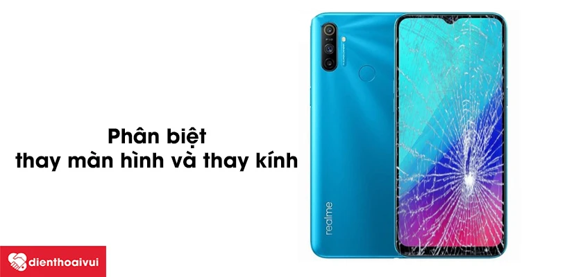 Ph&acirc;n biệt thay k&iacute;nh Realme C3 v&agrave; thay m&agrave;n h&igrave;nh