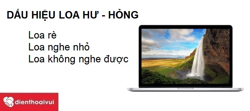 Những dấu hiệu cho thấy loa Macbook bị hỏng