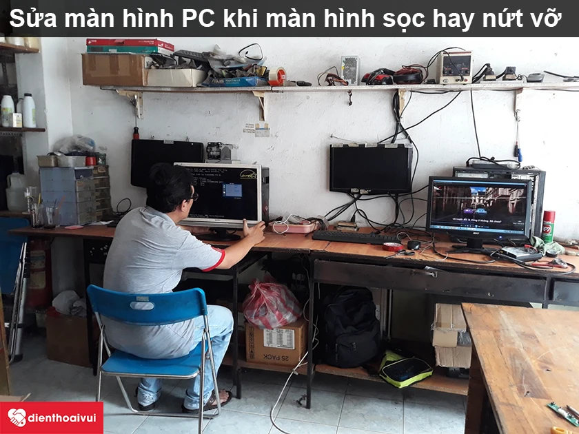 Sửa m&agrave;n h&igrave;nh PC