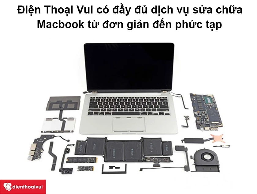 Những dịch vụ sửa chữa Macbook tại Điện Thoại Vui