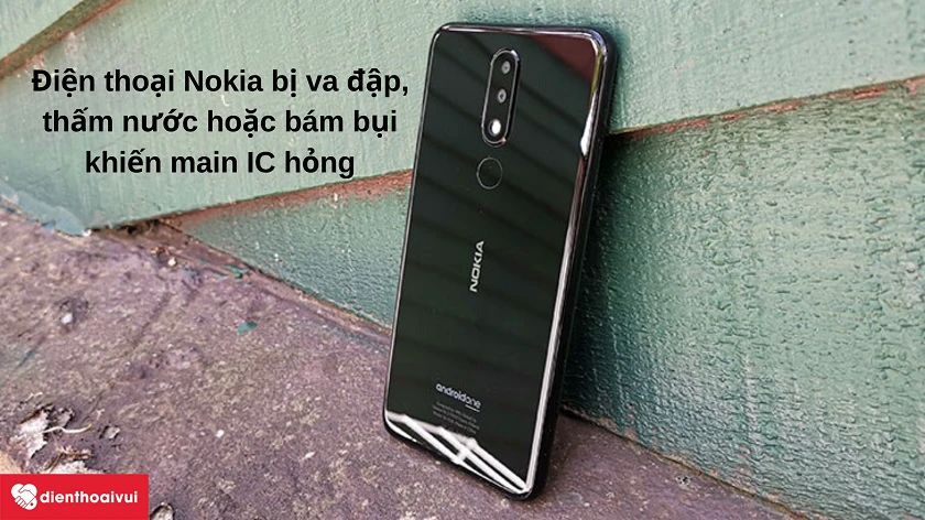 Nguy&ecirc;n nh&acirc;n d&acirc;̃n đ&ecirc;́n vi&ecirc;̣c hư main IC cảm bi&ecirc;́n đi&ecirc;̣n thoại Nokia