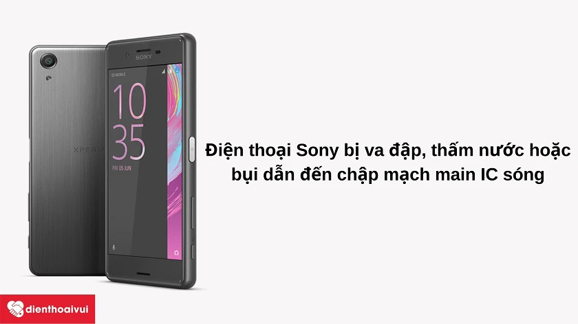Vì sao đi&ecirc;̣n thoại Sony bị m&acirc;́t sóng hoặc kh&ocirc;ng có sóng?
