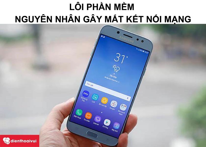 Nguy&ecirc;n nh&acirc;n dẫn đến việc điện thoại Samsung bị s&oacute;ng yếu, mất s&oacute;ng, s&oacute;ng chập chờn