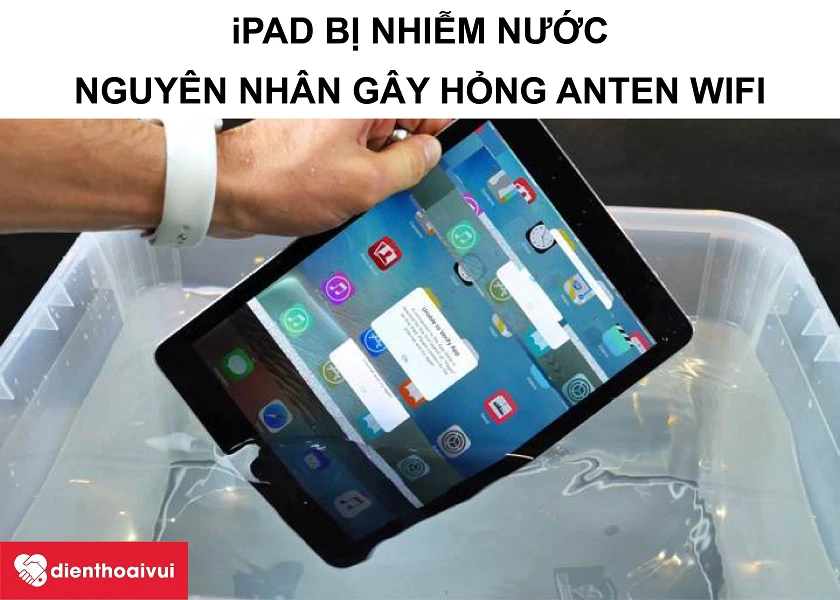 Nguy&ecirc;n nh&acirc;n dẫn đến việc m&aacute;y t&iacute;nh bảng iPad bị s&oacute;ng yếu, mất s&oacute;ng, s&oacute;ng chập chờn