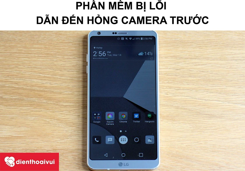 Nguyên nhân dẫn đến hư camera trước điện thoại LG