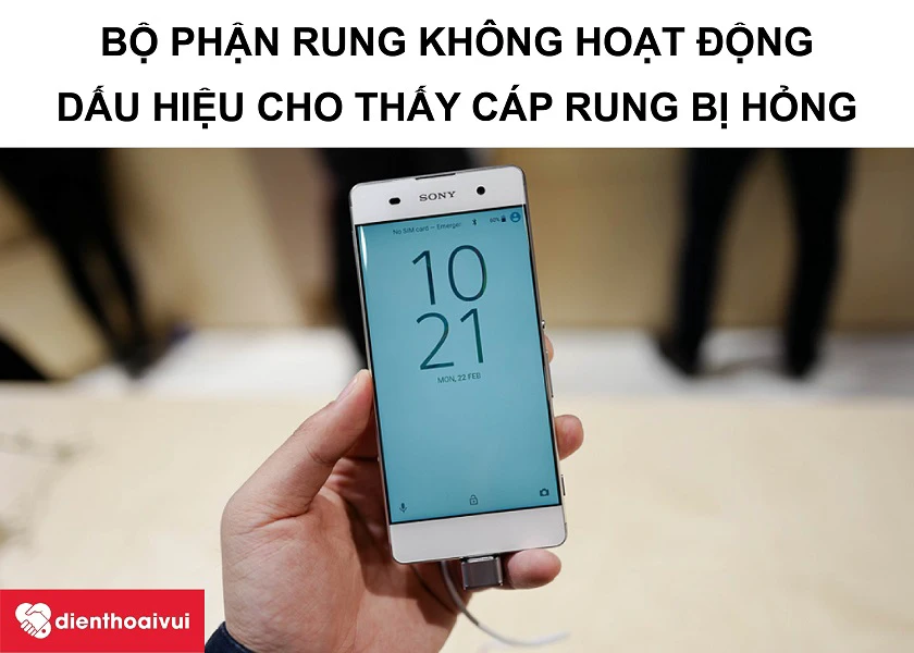 Những dấu hiệu cho thấy bạn cần phải thay c&aacute;p rung điện thoại Sony