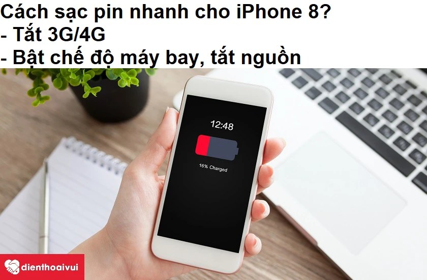 Cách giúp iPhone 8 sạc pin nhanh hơn gấp nhiều lần?