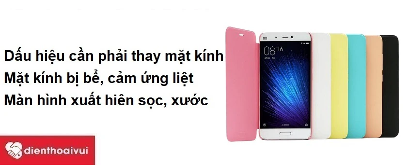 Những dấu hiệu cho thấy bạn cần phải thay mặt kính cho điện thoại XIAOMI