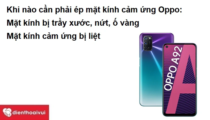Khi nào cần phải ép mặt kính cảm ứng Oppo