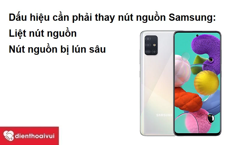 Dấu hiệu cho thấy bạn cần phải thay n&uacute;t nguồn Samsung