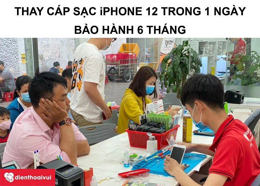 Dịch vụ thay c&aacute;p sạc iPhone 12 tận t&acirc;m, chuy&ecirc;n nghiệp tại Điện Thoại Vui