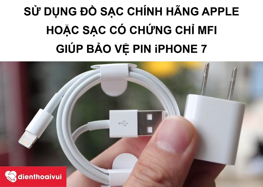 Chỉ sử dụng đồ sạc chính hãng của Apple