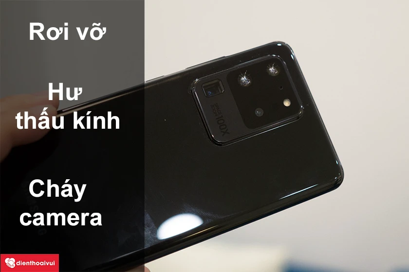 Những nguyên nhân dẫn đến camera sau bị hư