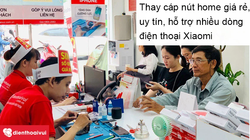 Dịch vụ thay c&aacute;p home điện thoại Xiaomi chuy&ecirc;n nghiệp, uy t&iacute;n tại Điện Thoại Vui