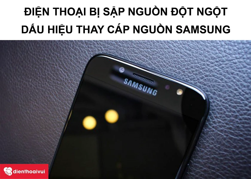 Những dấu hiệu cho thấy bạn cần phải thay c&aacute;p nguồn Samsung&nbsp;