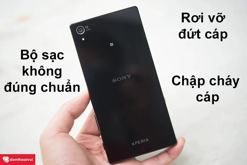 Nguy&ecirc;n nh&acirc;n dẫn đến d&acirc;y c&aacute;p nguồn điện thoại Sony bị đứt, bị hỏng
