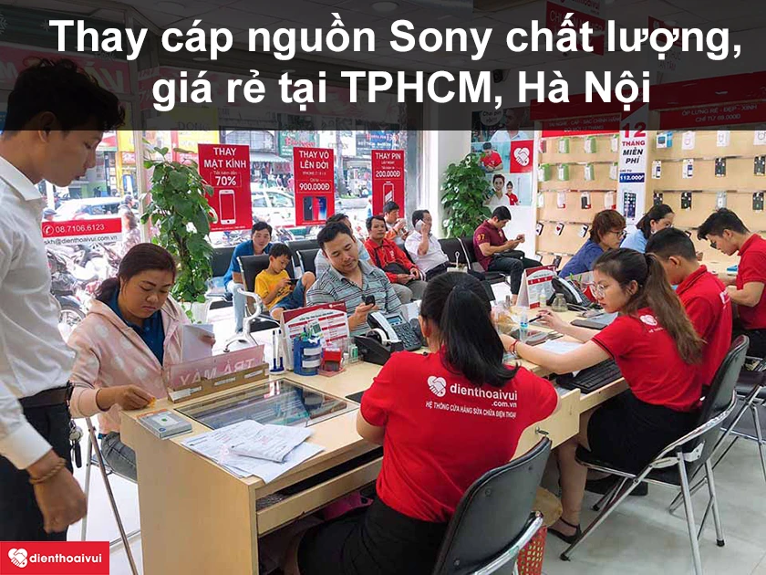 Thay c&aacute;p nguồn Sony ở đ&acirc;u chất lượng, gi&aacute; rẻ tại TPHCM, H&agrave; Nội?