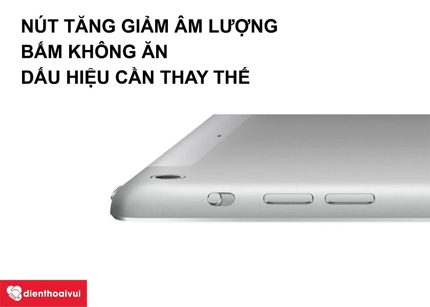 Những dấu hiệu cho thấy bạn cần phải thay c&aacute;p volume gạt rung iPad