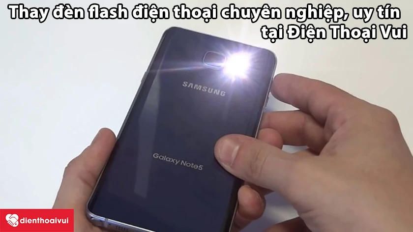 Dịch vụ thay đ&egrave;n flash điện thoại chuy&ecirc;n nghiệp, uy t&iacute;n tại Điện Thoại Vui
