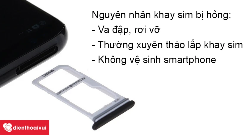Nguy&ecirc;n nh&acirc;n n&agrave;o dẫn đến thay khay sim bị kẹt, bị g&atilde;y, hư hỏng?