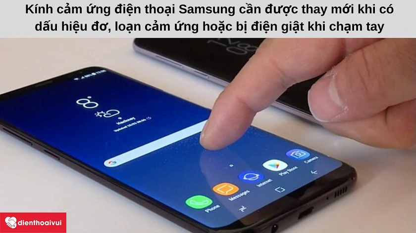 Những d&acirc;́u hi&ecirc;̣u cho th&acirc;́y bạn c&acirc;̀n phải thay ép kính cảm ứng Samsung