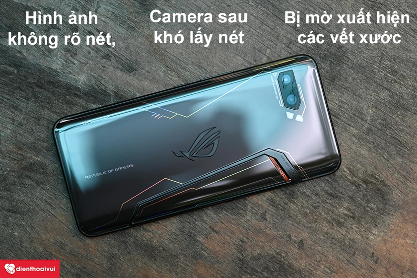 Những dấu hiệu cho thấy bạn cần phải thay mặt k&iacute;nh camera sau