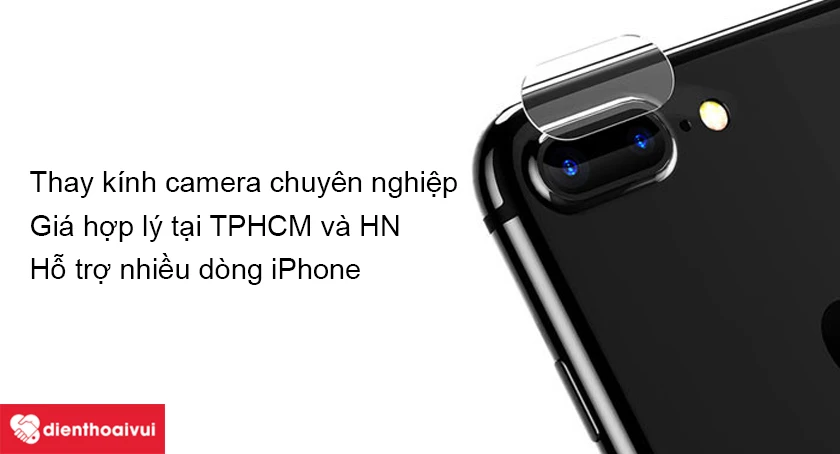 Dịch vụ thay k&iacute;nh camera sau điện thoại iPhone chuy&ecirc;n nghiệp, gi&aacute; rẻ tại Điện Thoại Vui
