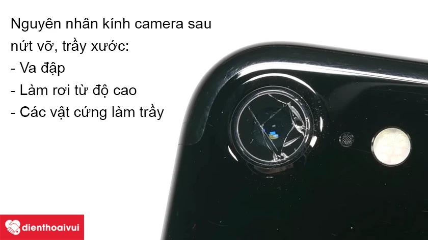 Lý do dẫn đến kính camera sau điện thoại iPhone bị vỡ, trầy xước, bị mờ
