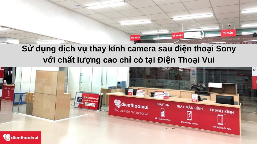 Dịch vụ thay kính camera sau cho đi&ecirc;̣n thoại Sony chuy&ecirc;n nghi&ecirc;̣p, giá rẻ tại Đi&ecirc;̣n Thoại Vui
