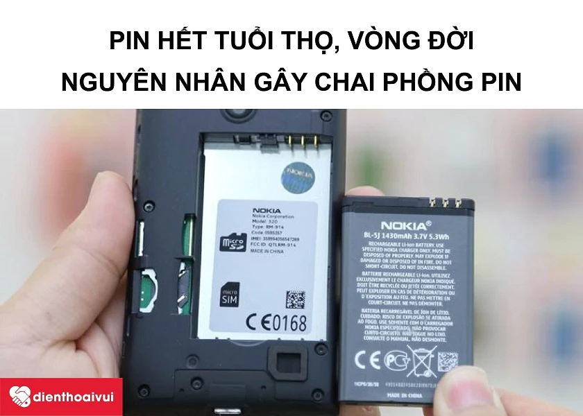 Những nguyên nhân dẫn đến chai pin, phồng pin điện thoại Nokia