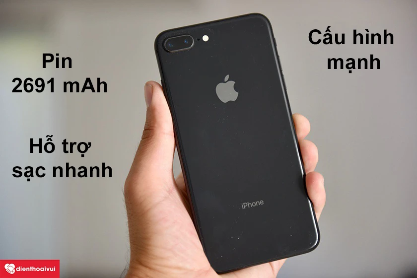 iPhone 8 Plus - Cấu h&igrave;nh mạnh, pin dung lượng 2691 mAh hỗ trợ sạc nhanh