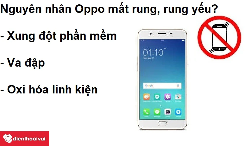 Những nguy&ecirc;n nh&acirc;n dẫn đến điện thoại OPPO mất rung, rung yếu