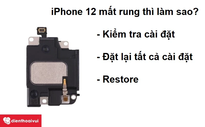 Khắc phục tình trạng iPhone 12 mất rung?