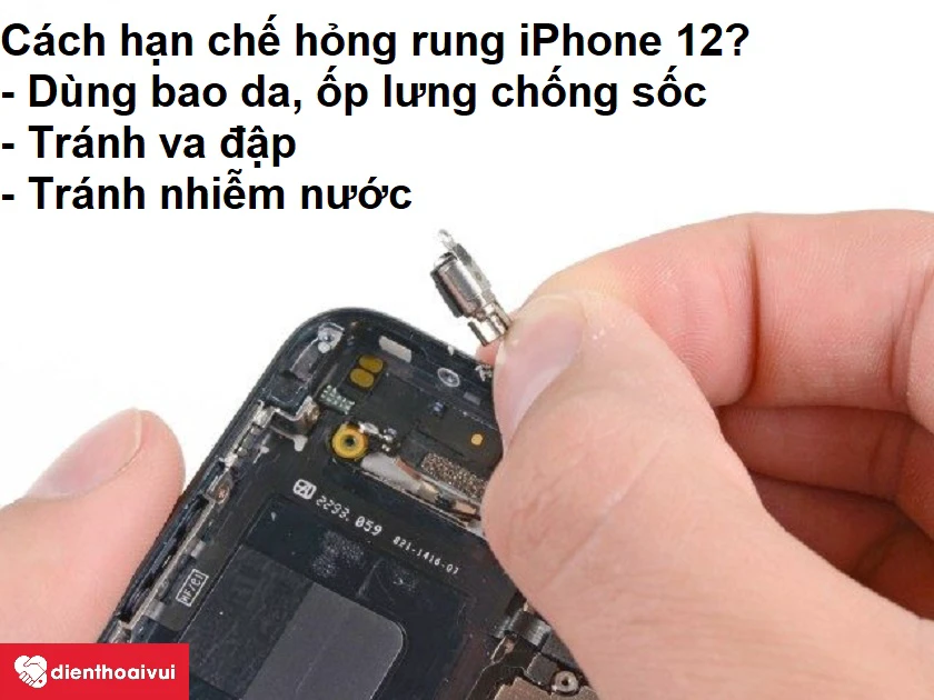Làm sao để không gây hỏng rung của iPhone 12?