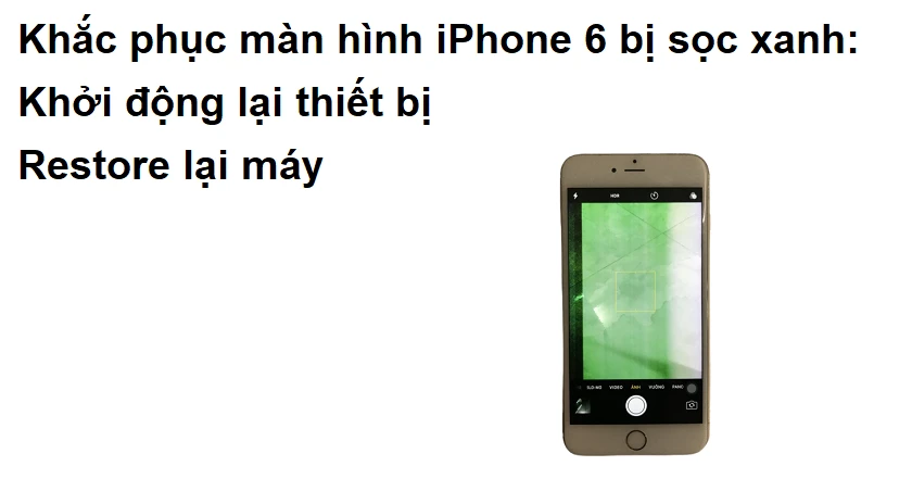 Khắc phục lỗi iphone 6. 6s 6 plus, sọc xanh, ngang