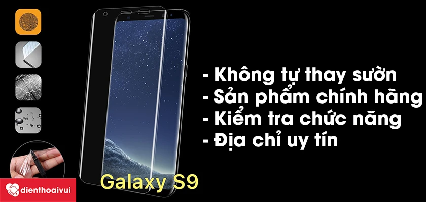 Những lưu &yacute; khi thay sườn điện thoại Samsung Galaxy S9