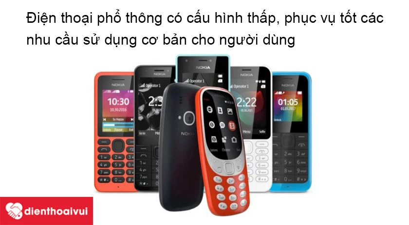 Điện thoại phổ thông là gì và ưu điểm của điện thoại phổ thông là gì?