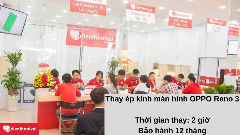 Dịch vụ thay kính kính OPPO Reno 3 tại h&ecirc;̣ th&ocirc;́ng Đi&ecirc;̣n Thoại Vui
