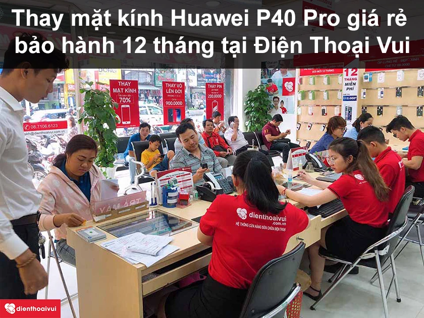 Dịch vụ thay mặt kính Huawei P40 Pro giá rẻ bảo hành 12 tháng tại Điện Thoại Vui