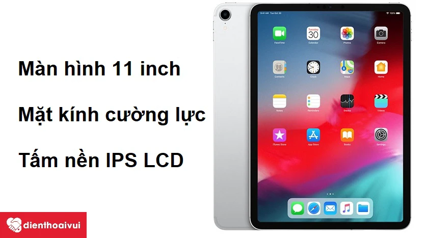M&agrave;n h&igrave;nh 11 inch c&ugrave;ng mặt k&iacute;nh cường lực