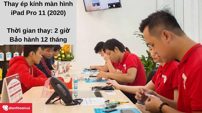 Dịch vụ thay ép kính iPad Pro 11 2020 nhanh chóng, chất lượng cao tại Điện Thoại Vui
