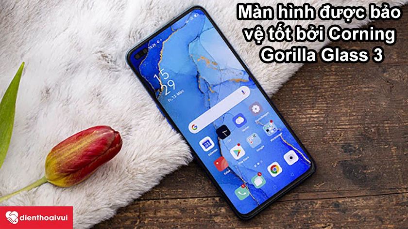 OPPO Reno 4 – Màn hình được bảo vệ tốt bởi Corning Gorilla Glass 3