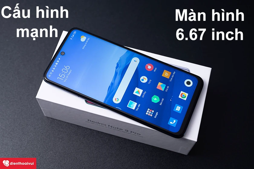 Redmi Note 9 Pro - Cấu h&igrave;nh mạnh mẽ, m&agrave;n h&igrave;nh 6.67 inch