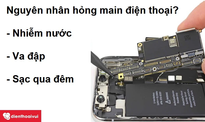 Nguy&ecirc;n nh&acirc;n dẫn đến hư main điện thoại